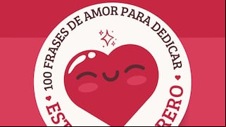 100 frases para felicitar a tu pareja o amigo el Feliz Día de San Valentín: cortas y muy cariñosas