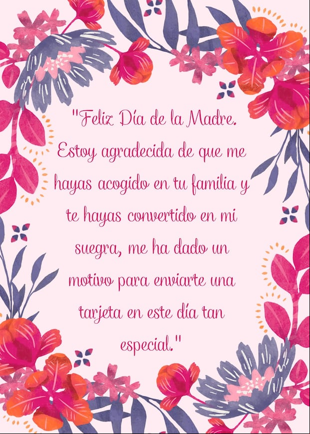 “Feliz Día de la Madre. Estoy agradecida de que me hayas acogido en tu familia y te hayas convertido en mi suegra, me ha dado un motivo para enviarte una tarjeta en este día tan especial.” (Foto: Canva.com)