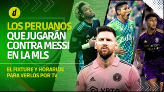 MLS: a qué hora, cuándo juegan y en qué canal ver a los peruanos enfrentar a Messi