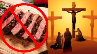 ¿Por qué en Semana Santa no se come carne y qué pasa si lo haces?