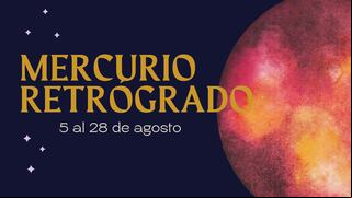 Mercurio retrógrado 2024: qué es, cuándo y cómo impacta en cada signo del zodiaco