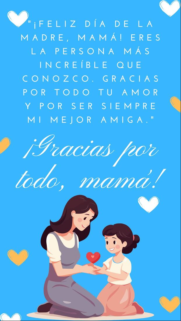 "¡Feliz Día de la Madre, mamá! Eres la persona más increíble que conozco. Gracias por todo tu amor y por ser siempre mi mejor amiga." (Foto: Canva.com)
